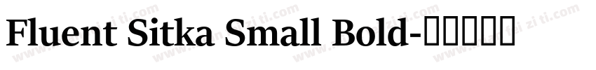 Fluent Sitka Small Bold字体转换